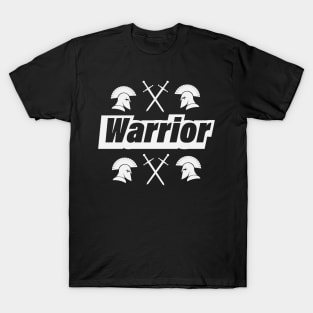 Warrior being a warrior design T-Shirt